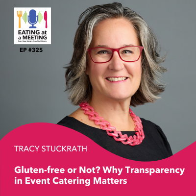 episode 325: Gluten-free or Not? Why Transparency in Event Catering Matters artwork