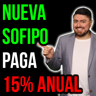 episode 478. La NUEVA SOFIPO que paga 15% anual a la vista (NO es Nu) artwork