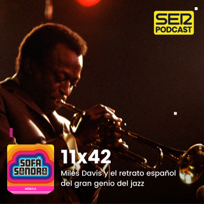 episode Miles Davis y el retrato español del gran genio del siglo XX artwork