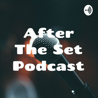 After The Set Podcast