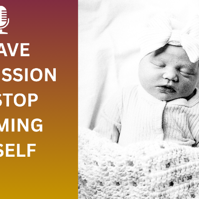 episode Don't Be Apologetic About Your Grief | Advice From A Mother Of Stillbirth artwork