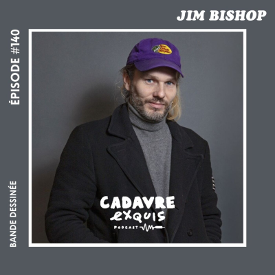 episode #140|Jim Bishop : « Grandir, c’est apprendre à cacher son âme d’enfant… Mais pourquoi faudrait-il la taire ? » artwork