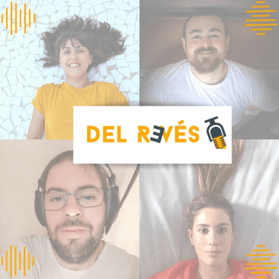 episode Del Revés: T1x07: Sostenibilidad en la entrevista a María Negro+ Significado de sueños + cultura con Diego(19/06/2020) artwork