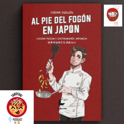 episode TP-1X10 AL PIE DEL FOGÓN EN JAPÓN COCINA FUSIÓN Y GASTRONOMÍA JAPONESA artwork