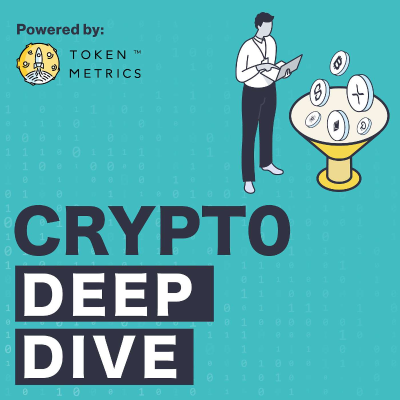 Crypto Deep Dive by Token Metrics