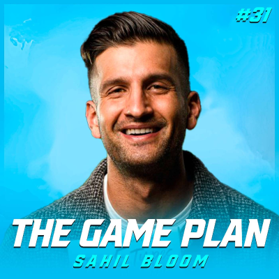 episode #31 Sahil Bloom - The 5 Types of Wealth Everyone Needs to Have | Sahil Bloom artwork