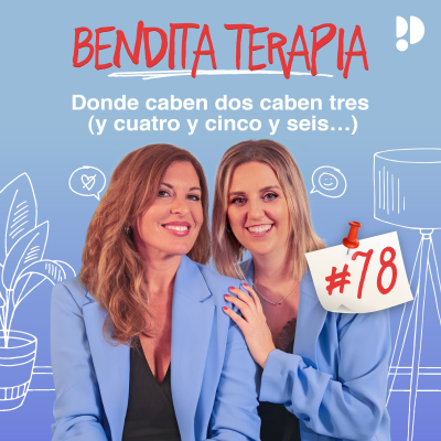 episode E78 Donde caben dos caben tres (y cuatro y cinco y seis…) artwork