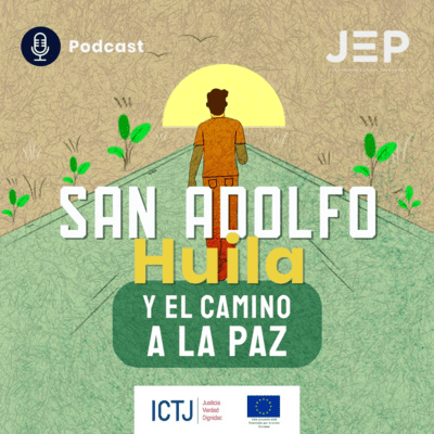 episode San Adolfo (Huila) y el camino a la paz artwork