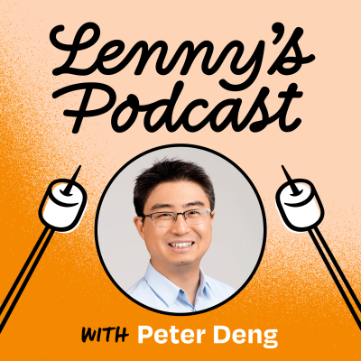 episode From ChatGPT to Instagram to Uber: The quiet architect behind the world’s most popular products | Peter Deng artwork