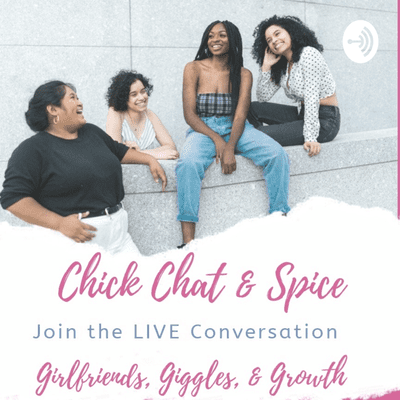 Chick Chat & Spice