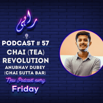 episode Podcast#57 Chai (Tea) Revolution | Chai Sutta Bar | Ft. Anubhav Dubey artwork