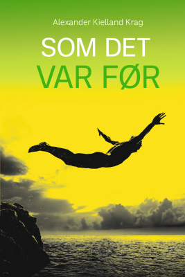 Som det var før