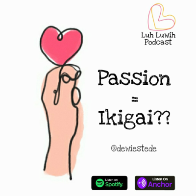 episode Samakah Passion dan Ikigai? artwork