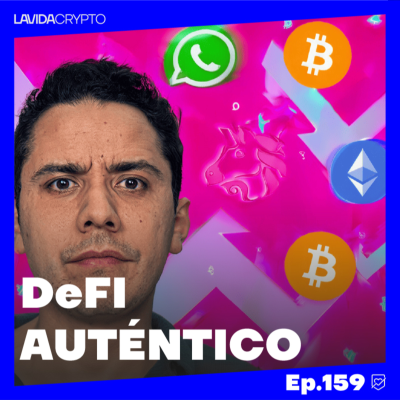 episode Uniswap Labs y WhatsApp: La Solución Perfecta | Ep.159 artwork