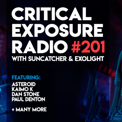 episode Suncatcher & Exolight - Critical Exposure Radio 201 artwork