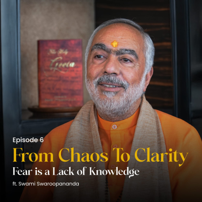 episode Fear is a Lack of Knowledge | From Chaos To Clarity | Episode 6 artwork