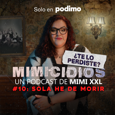 episode ¿Te lo perdiste? | Sola he de morir artwork