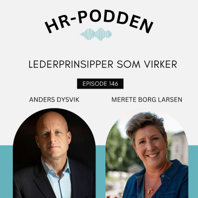 episode 146: Lederprinsipper som virker, med Merete Borg Larsen og Anders Dysvik artwork