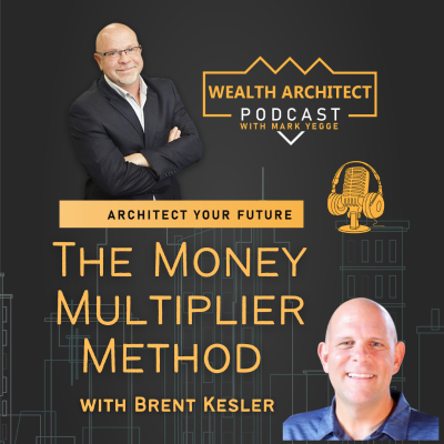 episode EP- 169 The Money Multiplier Method with Brent Kesler artwork