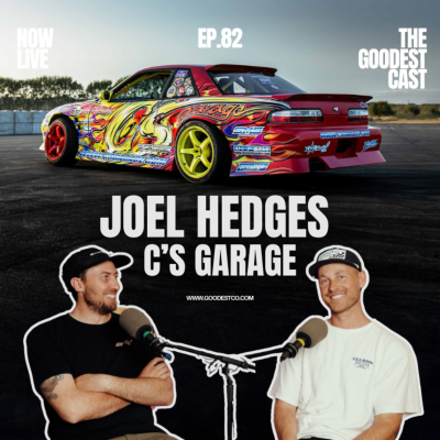 episode Joel Hedges - C's Garage | Goodest Cast EP. 82 artwork