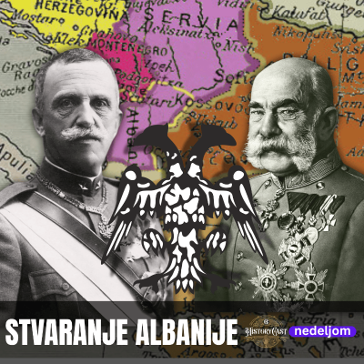 episode Stvaranje Albanije - HistoryCast nedeljom artwork