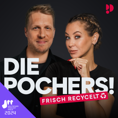 Die Pochers! Frisch recycelt