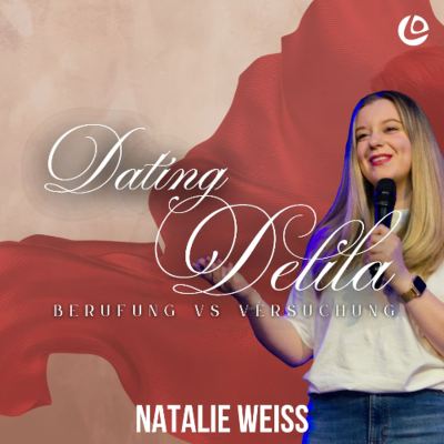 episode Worauf ist dein Blick gerichtet? - Dating Delila | Natalie Weiss artwork