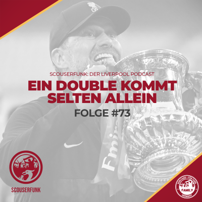 episode #73 - Ein Liverpool-Double kommt selten allein artwork