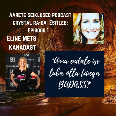 episode EP #58 Näitleja & filmitegija Eline Mets ehitab silda mootorrataste ja kunsti vahele! Anna endale ise luba olla täiega Badass! artwork