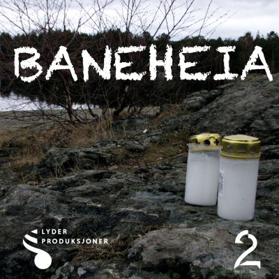 Baneheia - podcast