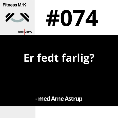 episode #074 er fedt farlig? artwork