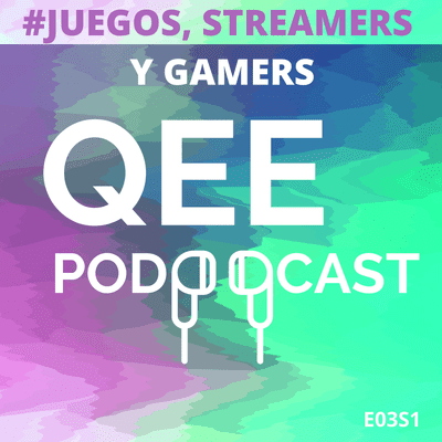 episode Juegos, Streamers y Gamers artwork