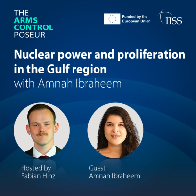 episode Nuclear power and proliferation in the Gulf region with Amnah Ibraheem artwork