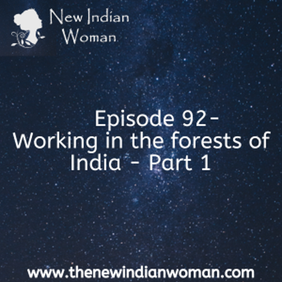 episode Working in the forests of India - Part 1 - Episode 92 artwork