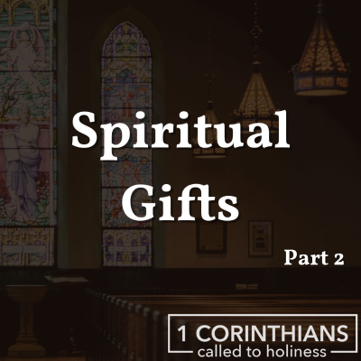 episode Spiritual Gifts Introduction (Part 2) artwork