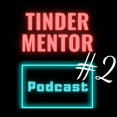 episode #2 - Top 3 Tinder Profile Hacks | Guest: Heydominik Part 2 | artwork