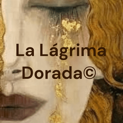 La Lágrima Dorada©