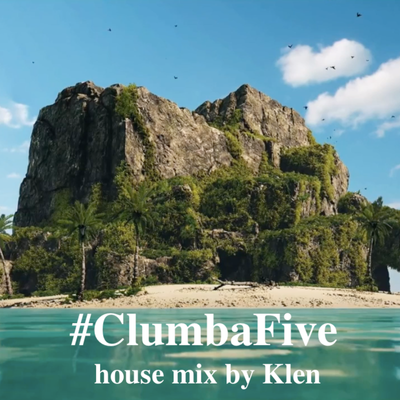 episode ClumbaFive House Mix by Klen artwork