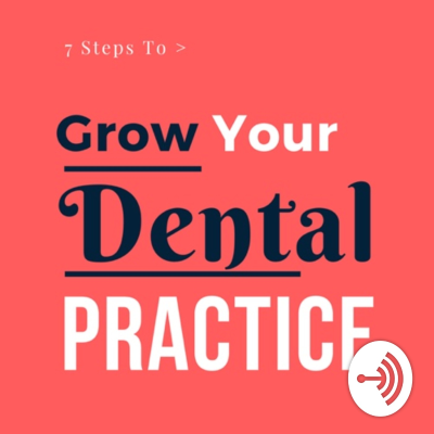 Grow Your Dental Practice