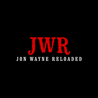 Jon Wayne Reloaded