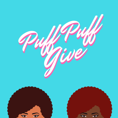 PuFF PuFF Give Podcast