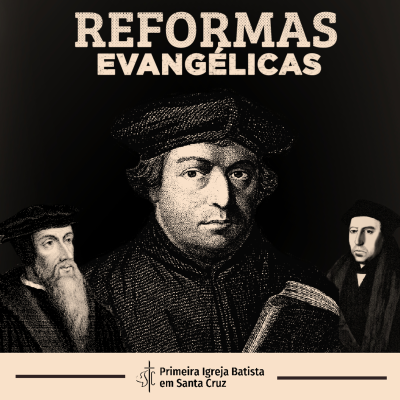 episode Reformas Evangélicas - Aula Especial artwork
