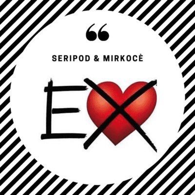 episode Gli Ex (feat. Mirkocè) artwork