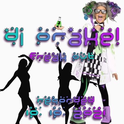 episode DJ Orakel - Freak OUT - Progressive-Psytrance [2021-10-10] artwork