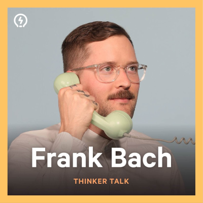 episode Thinker Talk 34: Just Start with Frank Bach artwork
