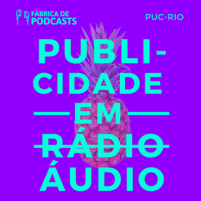 Produção Publicitária em Rádio (Áudio)