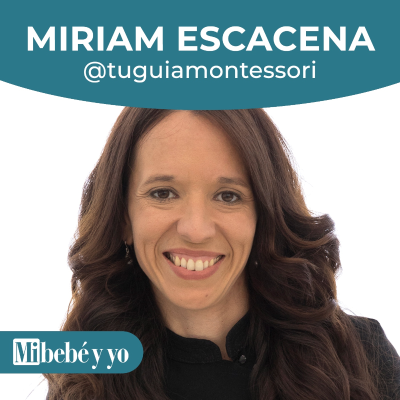 episode Montessori: en qué consiste esta pedagogía y cómo aplicarla en casa, con Miriam Escacena. artwork