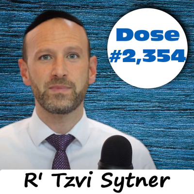episode Daily Dose #2,354: Silent Power - R' Tzvi Sytner artwork