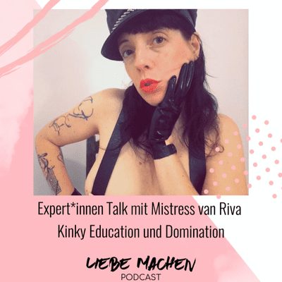 episode Expert:innen Talk mit Mistress van Riva über Kink Education und Domination artwork