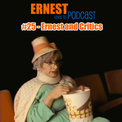 episode 25 - Ernest and Critics artwork